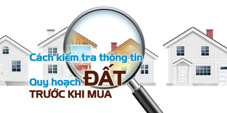 Vì sao khi mua đất phải kiểm tra quy hoạch?